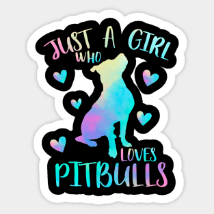 Just a girl who loves pitbulls Sticker